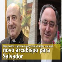 Papa acolhe renúncia de dom Murilo Krieger e nomeia novo arcebispo para Salvador (BA)